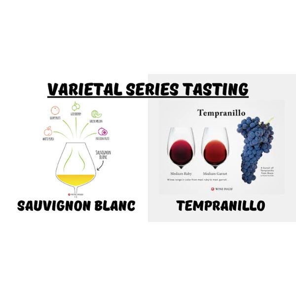 Varietal Series Tasting: Sauvignon Blanc & Tempranillo March 11, 2026 6pm-7:30pm
